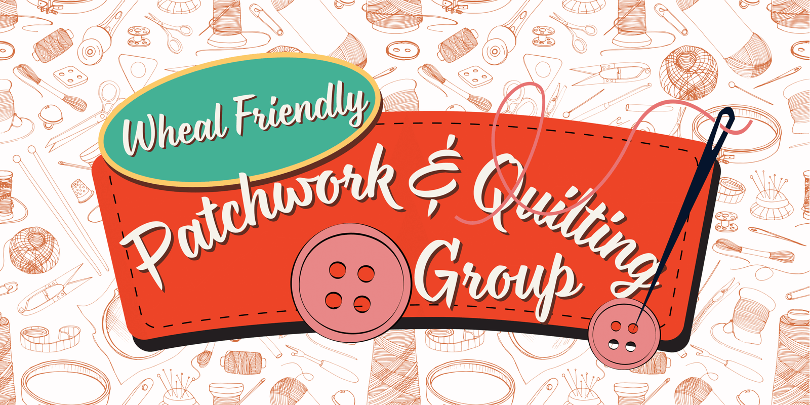 CCB Patchwork & Quilting Group Third Thursday of every month